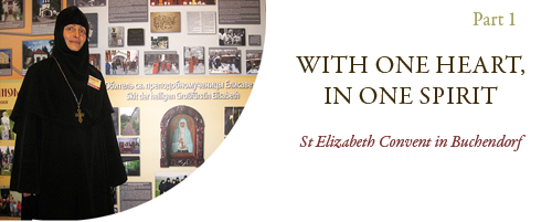 With One Heart, In One Spirit�- St Elizabeth Convent in Buchendorf